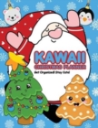 Kawaii Christmas Planner : Get Organized! Stay Cute! - Book