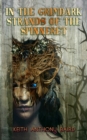 In the Grimdark Strands of the Spinneret : A Fairy Tale for Elders - Book