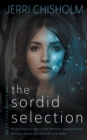 The Sordid Selection : a YA Fantasy Romance series - Book