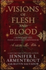 Visions of Flesh and Blood : A Blood and Ash/Flesh and Fire Compendium - Book