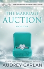 The Marriage Auction : Book Four - Book