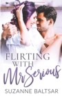 Flirting with Mr. Serious - Book