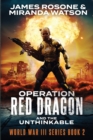 Operation Red Dragon : And the Unthinkable - Book