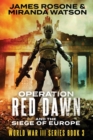 Operation Red Dawn : And the Siege of Europe - Book