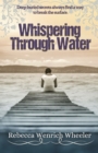 Whispering Through Water - Book