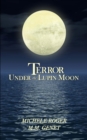 Terror Under the Lupin Moon : Book One of the Michigan Macabre Mysteries - eBook