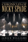 Chronicles of Nicky Spade : Book 1: Rise to Fame - Book