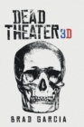 Dead Theater 3D - eBook