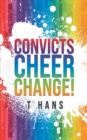 Convicts Cheer Change! - eBook