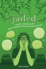 jaded : a poetic reckoning with white evangelical christian indoctrination - Book