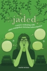 jaded : a poetic reckoning with white evangelical christian indoctrination - eBook
