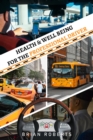 Health & Well Being for the Professional Driver - eBook
