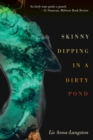 Skinny Dipping in a Dirty Pond - Book