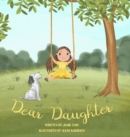 Dear Daughter : A Book From Mother To Daughter To Build Self Esteem - Book