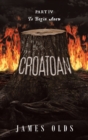 Croatoan : To Begin Anew - Book