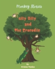 Monkey Stories : Silly Billy and The Crocodile - Book