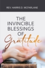 The Invincible Blessings of Gratitude - eBook