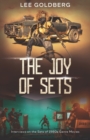 The Joy of Sets : Interviews on the Sets of 1980s Genre Movies - Book