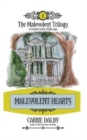 Malevolent Hearts : The Malevolent Trilogy 1 - Book