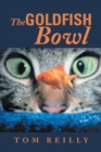 The Goldfish Bowl - eBook