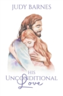 His Unconditional Love - eBook