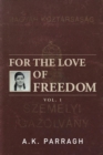 For the Love of Freedom : The Beginning of Marika's Journey - eBook