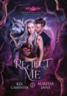 Reject Me : A Rejected Mate Vampire Shifter Romance - Book