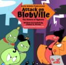 Attack on Blobville : The Return of Bydoom - eBook