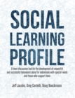 Social Learning Profile : A team discussion tool for the development of respectful and successful behavioral plans for individuals with special needs and those who support them - eBook