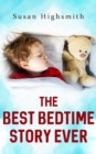 The Best Bedtime Story Ever - eBook