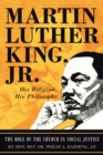 Martin Luther King Jr. : His Religion, His Philosophy - eBook