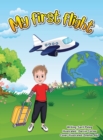 My First Flight : The captivating story of how children in a classroom around the world began making a difference - Book