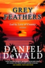 Grey Feathers : Led by Love of Country - eBook