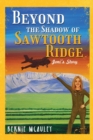 Beyond The Shadows of Sawtooth Ridge : Joni's Story - Book