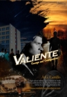 Valiente : Courage and Consequences - eBook