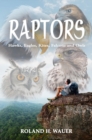 Raptors : Hawks, Eagles, Kites, Falcons and Owls - eBook