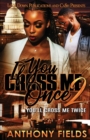 If You Cross Me Once 2 - Book