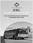 Examen de preparacion para CDL : Aprobacion del autobus escolar - Book