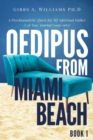 Oedipus from Miami Beach : Book 1 - Book