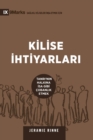 Kilise &#304;htiyarlari (Church Elders) (Turkish) : How to Shepherd God's People Like Jesus - Book