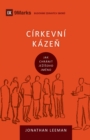 Cirkevni kaze&#328; (Church Discipline) (Czech) : How the Church Protects the Name of Jesus - Book