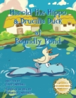 Harold the Hippo and Drucilla Duck at Poundly Pond - Book