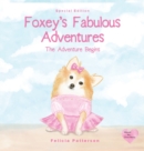 Foxey's Fabulous Adventures : The Adventure Begins - Book