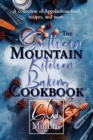 The Southern Mountain Kitchen Baking Cookbook - Book