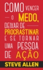 Superacao Pessoal : Metodo pratico para eliminar a procrastinacao e mudar qualquer habito. Inclui pequenas mudancas de habitos - Book