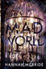 Mad World : An Enemies-to-Lovers College Romance - Book
