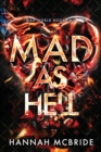 Mad As Hell : An Enemies-to-Lovers College Romance - Book