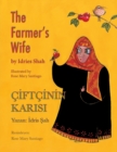 The Farmer's Wife / C&#304;FTC&#304;N&#304;N KARISI : Bilingual English-Turkish Edition / &#304;ngilizce-Turkce &#304;ki Dilli Bask&#305; - Book