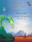 Neem the Half-Boy / Neem de halve jongen : Bilingual English-Dutch Edition / Tweetalige Engels-Nederlands editie - Book