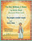 The Boy without a Name / De jongen zonder naam : Bilingual English-Dutch Edition / Tweetalige Engels-Nederlands editie - Book